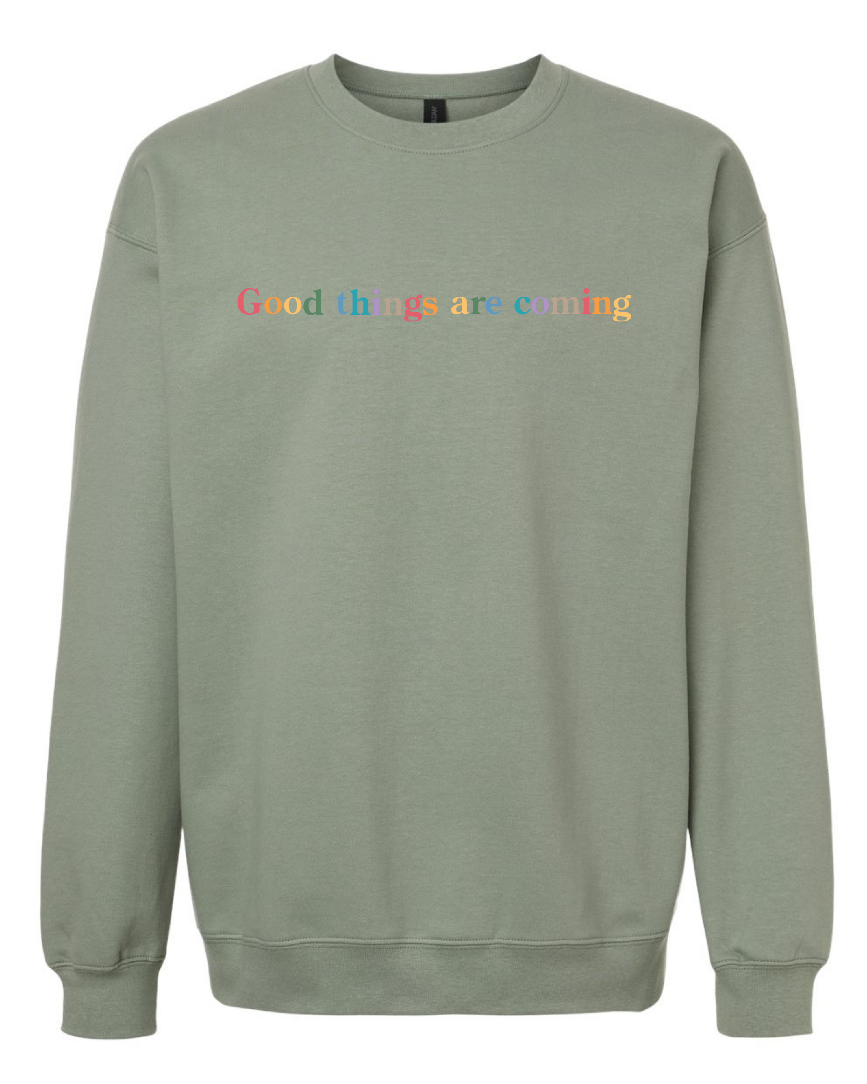 "Good Things Are Coming" Embroidered Crewneck