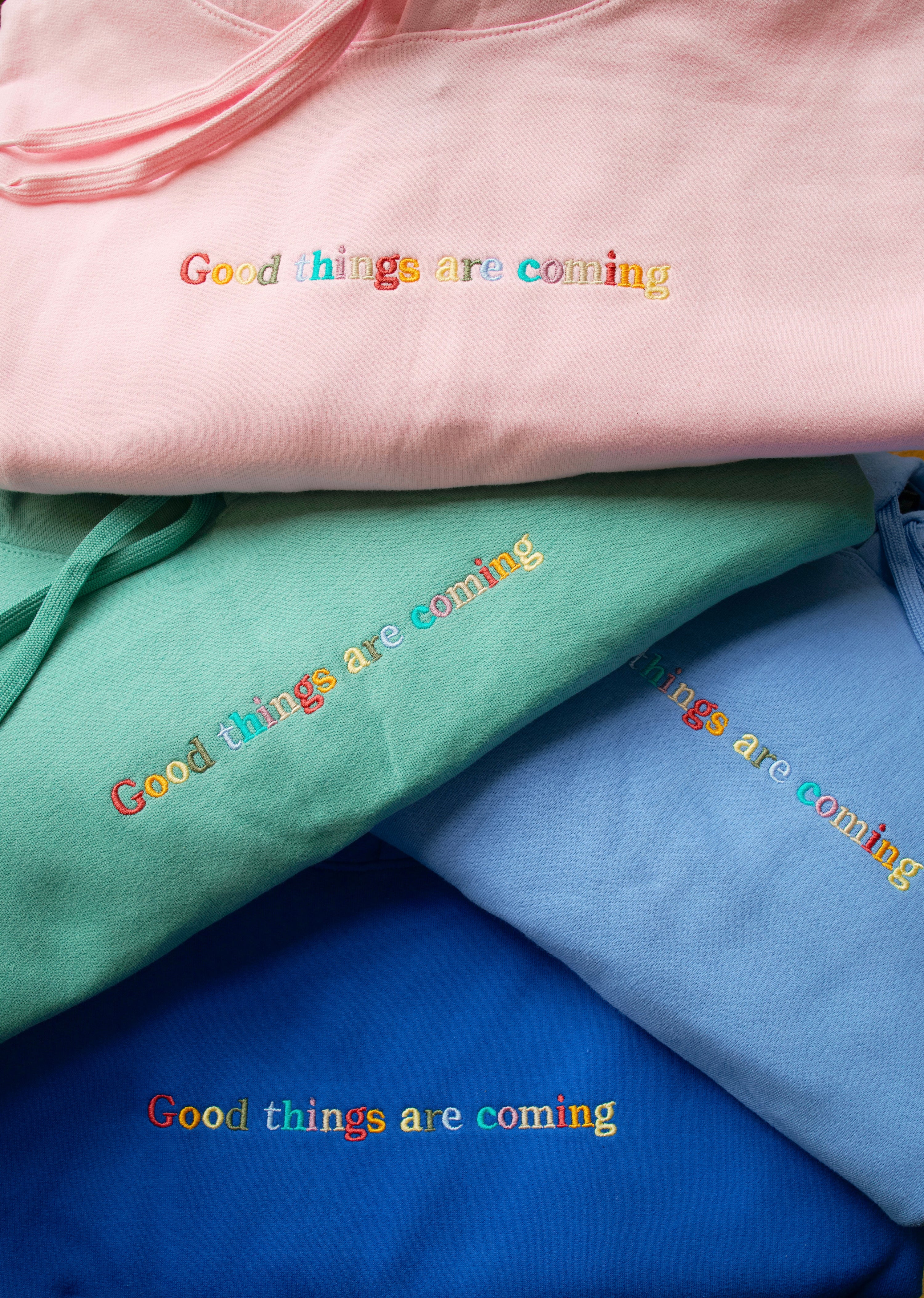 "Good things are coming" Embroidered Hoodie PREORDER